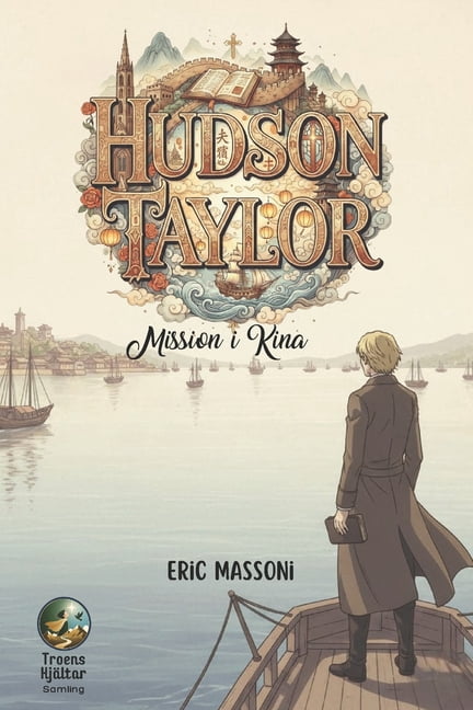 Hudson Taylor: Mission i Kina, (Paperback)