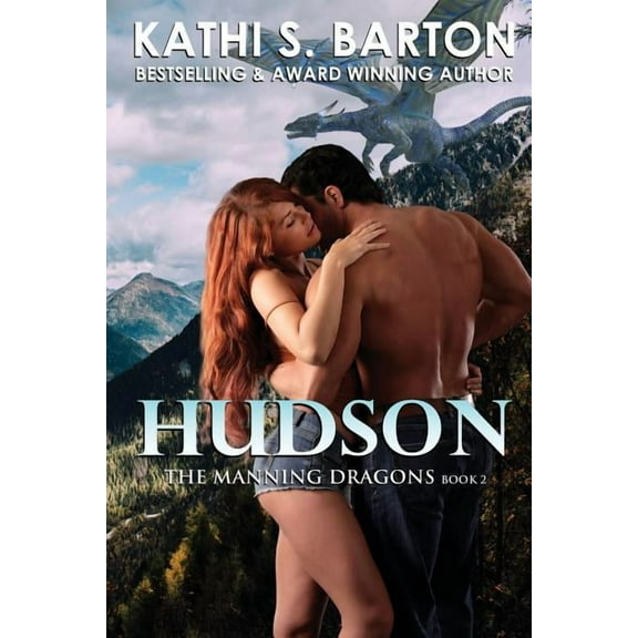 Hudson: The Manning Dragons - Erotic Paranormal Dragon Shifter Romance