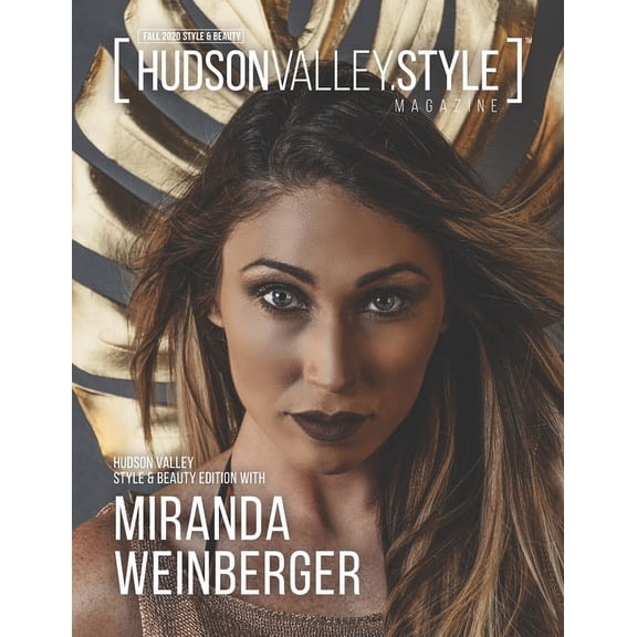 Hudson Valley Style Magazine - Fall 2020 Style and Beauty Edition with Miranda Weinberger (Paperback)