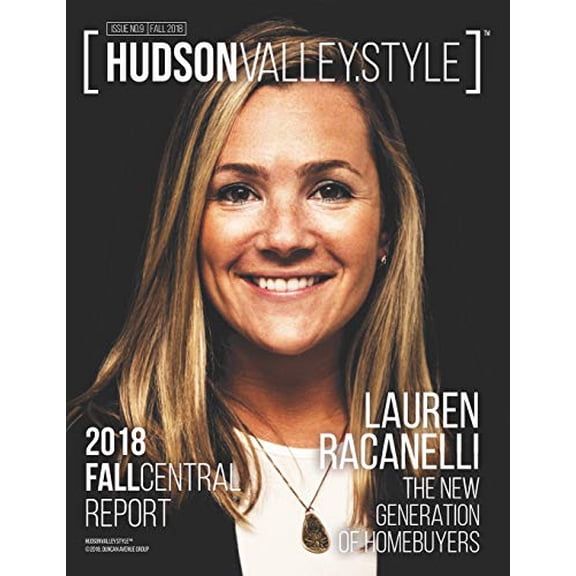 Hudson Valley Style Magazine: Hudson Valley Style Magazine - Fall 2018 Issue: Lauren Racanelli: The New Generation of Homebuyers (Paperback)