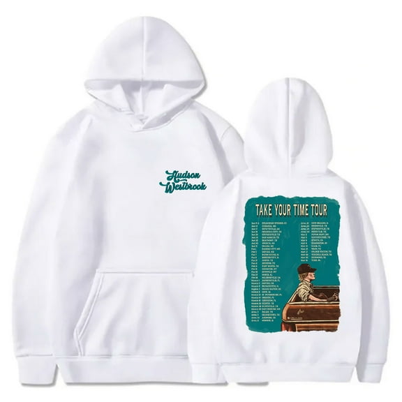 Hudson Westbrook Take Your Time Tour Dates Hoodies Unisex Fashion Long Sleeve Sweatshirts Pullovers