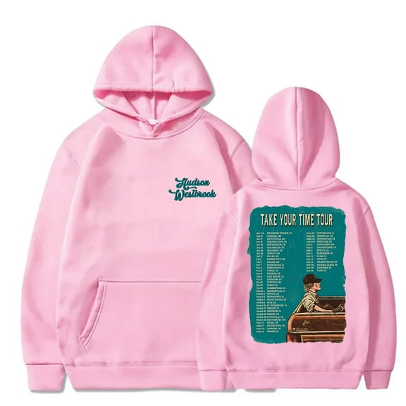 Hudson Westbrook Take Your Time Tour Dates Hoodies Unisex Fashion Long Sleeve Sweatshirts Pullovers