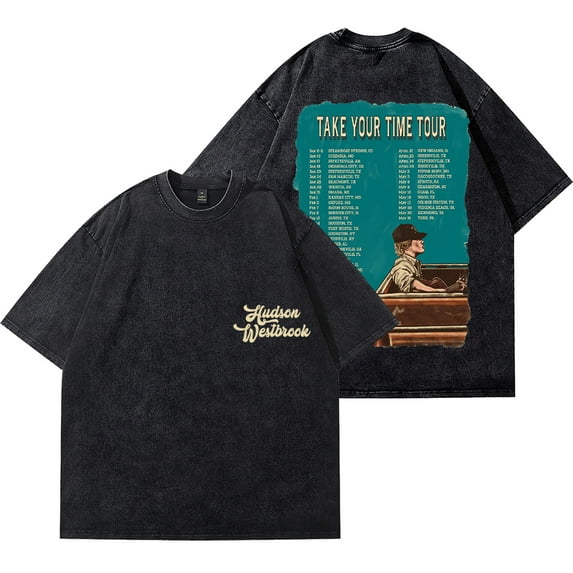 Hudson Westbrook Take Your Time Tour Dates Vintage Wash Tee Unisex Short Sleeve Cotton T-Shirts