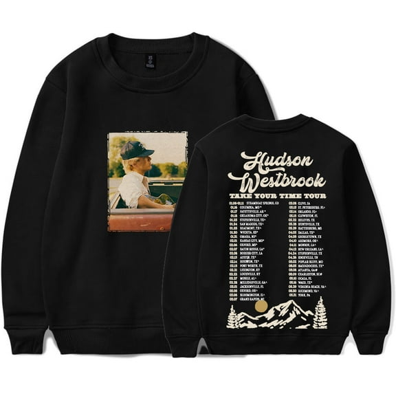 Hudson Westbrook Take Your Time Tour Merch Long Sleeve Tee Unisex Fashion Crewneck Sweatshirts