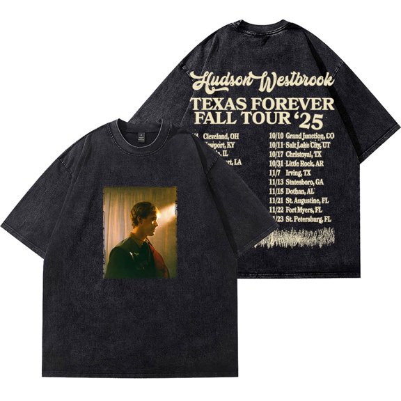 Hudson Westbrook Texas Forever Wash T-Shirts 2025 Tour Merch Unisex Cotton Short Sleeve Tee