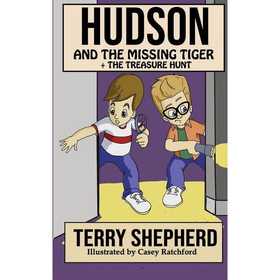 Hudson and the Missing Tiger: + The Treasure Hunt
