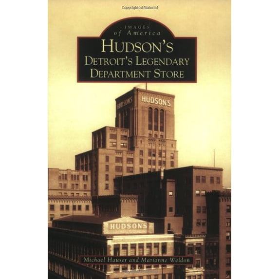 Pre-Owned Hudson's: Detroit's Legendary Department Store (Paperback) 0738533556 9780738533551