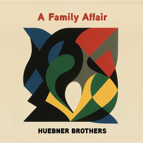 Huebner Brothers A Family Affair (CD) Album