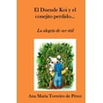 thumbnail image 1 of Huellas Sutiles El Duende Koi y el conejito perdido...: La alegrÃ­a de ser Ãºtil, Book 5, (Paperback), 1 of 1