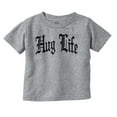 thumbnail image 1 of Hug Life Tattoo Letters Font Funny Toddler Boy Girl T Shirt Infant Toddler Brisco Brands 3T, 1 of 6