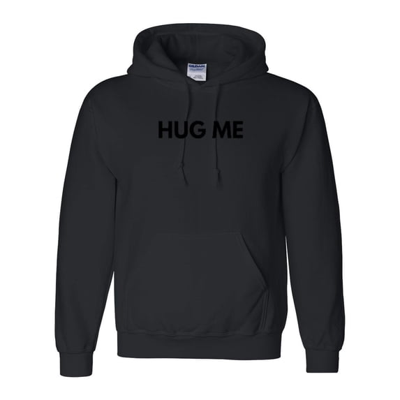 Hug Me A Minimalist And Simple Typography Design Style Hoodie, for men & women, up to size 5XL.