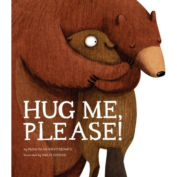 Hug Me, Please! (Hardcover)