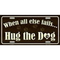 thumbnail image 1 of Hug The Dog Metal License Plate, 1 of 1