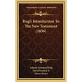 thumbnail image 1 of Hug's Introduction To The New Testament (1836), (Hardcover), 1 of 1