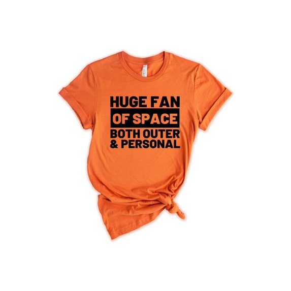 Huge Fan Of Space Both Outer And Personal T-Shirt, Funny Astronaut T-Shirt, Unisex T-Shirt