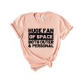 thumbnail image 1 of Huge Fan Of Space Both Outer And Personal T-Shirt, Funny Astronaut T-Shirt, Unisex T-Shirt, 1 of 7