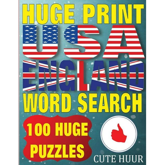 Huge Print Word Search Huge Print USA & England Word Search: 100 Large Print Place Name Puzzles featuring cities in every US State and Engl, Book 4, (Paperback)