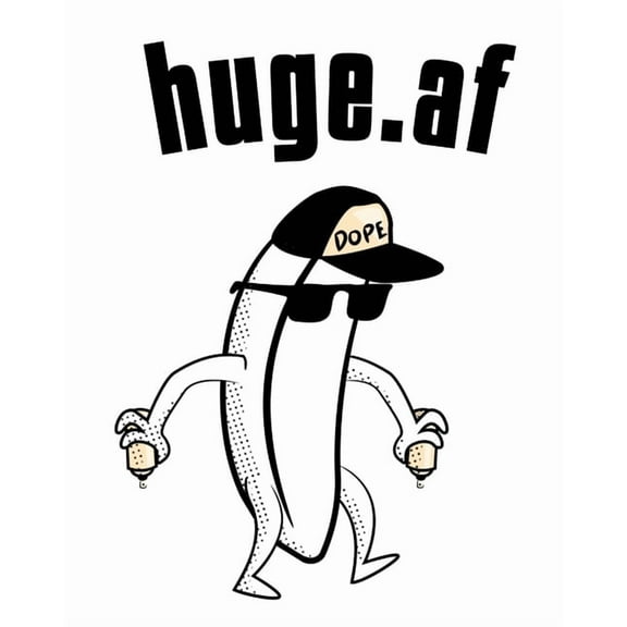 Huge.af: Inappropriate Gift For Men - Inappropriate Gift Under 10 - Offensive Saying & Rude Novelty Composition Note, (Paperback)