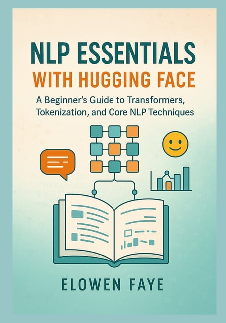 Hugging Face Nlp Mastery Series: From Co NLP Essentials with Hugging ...