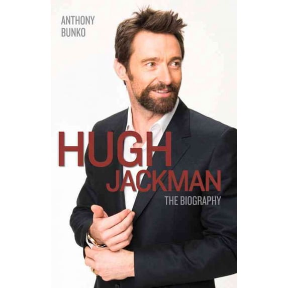 Hugh Jackman : The Biography (Paperback)