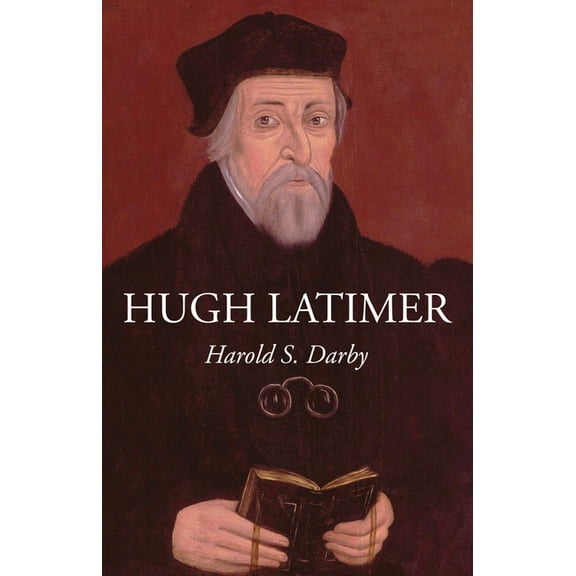 Hugh Latimer (Paperback)