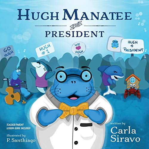 Pre-Owned Hugh Manatee for President (Paperback) 1948080737 9781948080736