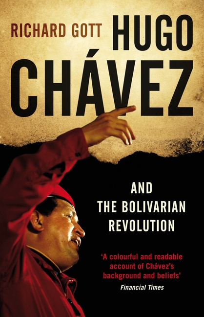 Hugo Chavez and the Bolivarian Revolution, (Paperback)