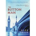 thumbnail image 1 of Hugo Marston The Button Man: A Hugo Marston Novel, Book 4, (Paperback), 1 of 1