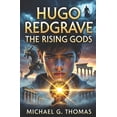 thumbnail image 1 of Hugo Redgrave: The Rising Gods, (Paperback), 1 of 1
