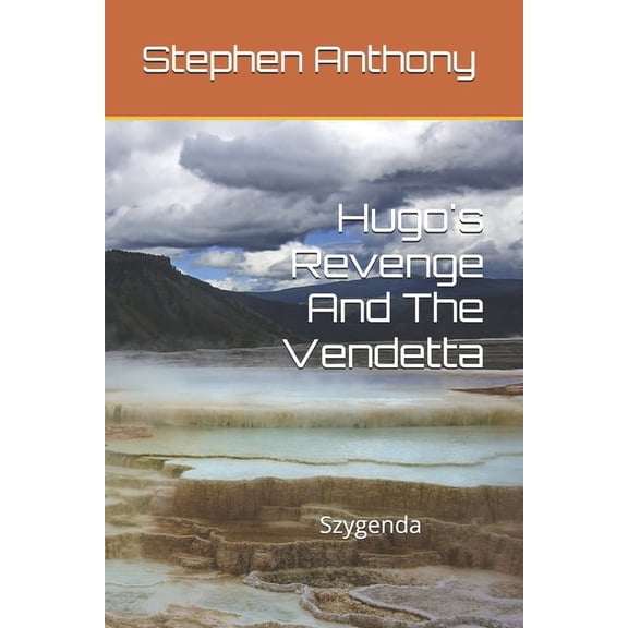 Hugo's Revenge And The Vendetta: Szygenda, (Paperback)
