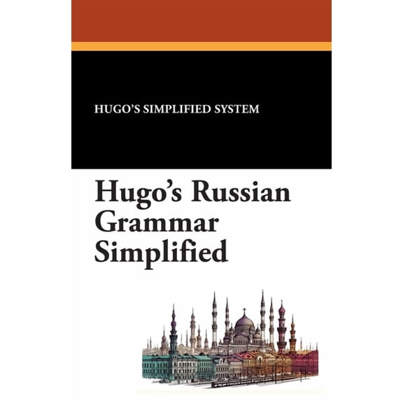 Hugo's Russian Grammar Simplified, (Paperback)