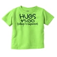 thumbnail image 1 of Hugs 5 Dollars College Expensive Baby Toddler Boy Girl T Shirt Infant Toddler Brisco Brands 3T, 1 of 6