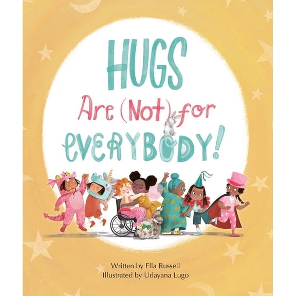 Hugs Are (Not) for Everybody, (Hardcover)