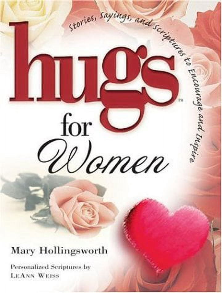 Hugs: Hugs for Women : Stories, Sayings, and Scriptures to Encourage ...
