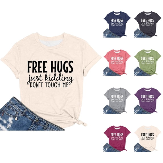 Hugs Just Kidding Don't Touch Me Graphic Tees for Women 2026 Summer Short Sleeve Crewneck Tshirt