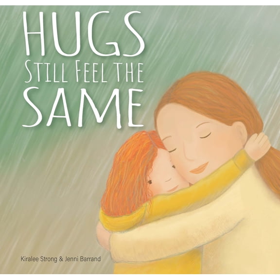 Hugs Still Feel the Same, (Hardcover)