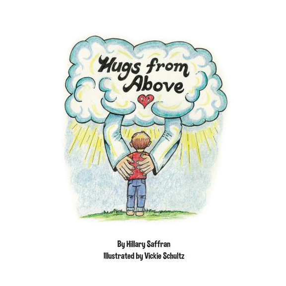 Hugs from Above : Lyrics and Illustrations from the Hugs from Above CD (Paperback)