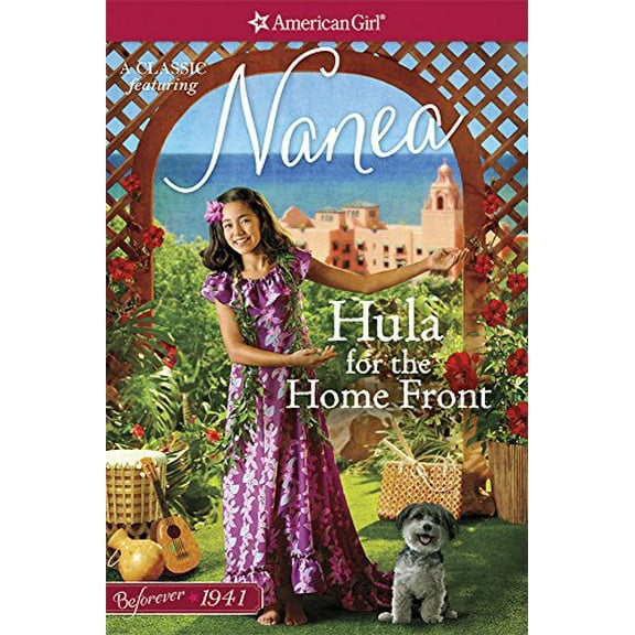 Pre-Owned Hula for the Home Front (A Nanea Classic: American Girl, 2), 9781683370239, 1683370236, Paperback,