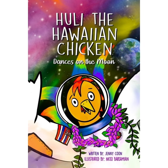 Huli the Hawaiian Chicken: Dances on the Moon (Paperback) by Jenny Coon