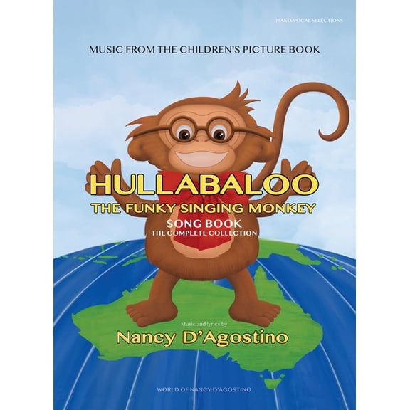Hullabaloo Book Hullabaloo The Funky Singing Monkey Song Book: The Complete Collection, Book 1B, (Hardcover)