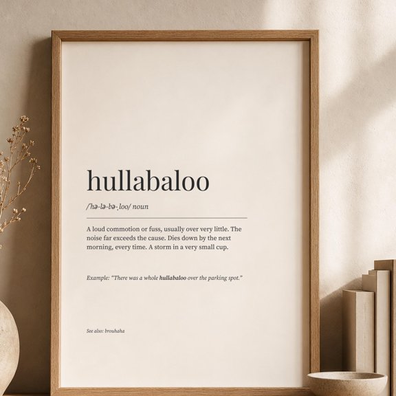 Hullabaloo Definition Print, Funny Word Wall Art, Funny Dictionary Poster, Word Lover Gift, Poster Only