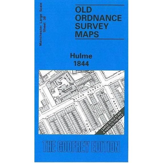 Hulme 1844: Manchester Sheet 38 (Old Ordnance Survey Maps of Manchester)