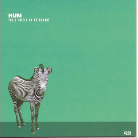 Hum - Youd Prefer An Astronaut - Music & Performance - CD