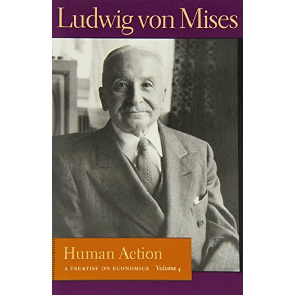 Pre-Owned Human Action: A Treatise on Economics (Paperback) 0865976813 9780865976818