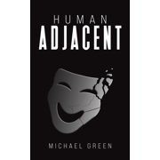 Human Adjacent, Paperback