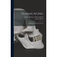 thumbnail image 1 of Human Aging; a Biological and Behavioral Study (Hardcover), 1 of 1