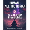 thumbnail image 1 of Human, All Too Human: A Book For Free Spirits, (Paperback), 1 of 1