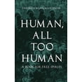 thumbnail image 1 of Human, All Too Human: A Book for Free Spirits, (Paperback), 1 of 1