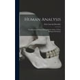 thumbnail image 1 of Human Analysis: Classification of Human Beings In the Order of Their Biological Evolution (Hardcover), 1 of 7