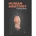 thumbnail image 1 of Human Anatomy Coloring Book: An inexpensive workbook which supplements Human Anatomy (Paperback), 1 of 1